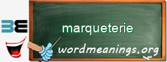 WordMeaning blackboard for marqueterie